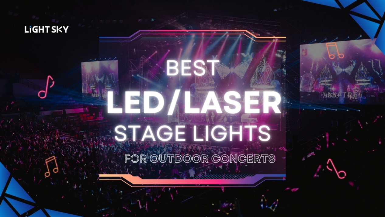 Best LED or Laser Stage Lights for Outdoor Concerts